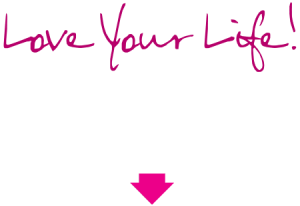 Love Your Life header
