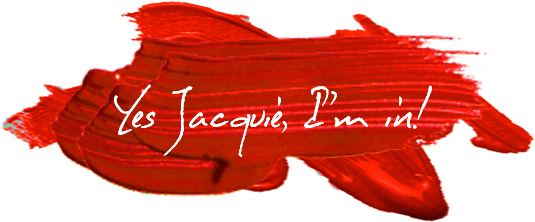 Yes Jacquie, I'm In!